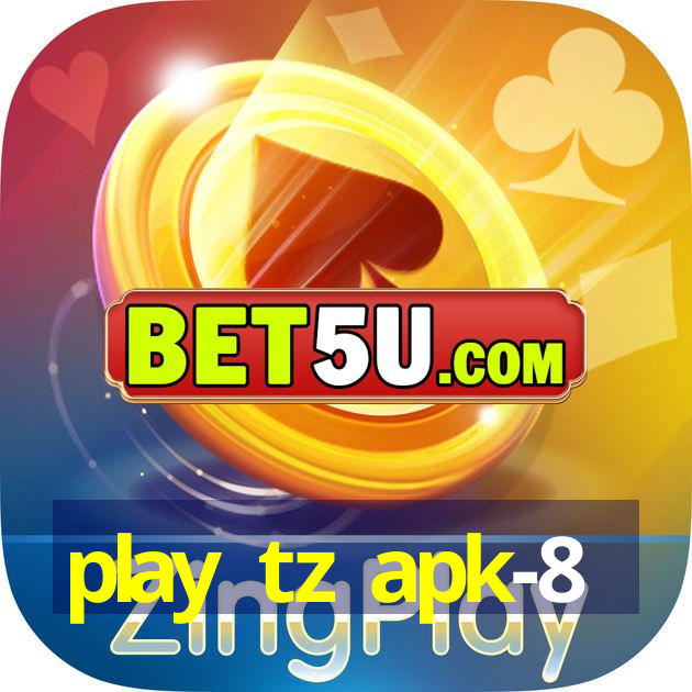 play tz apk